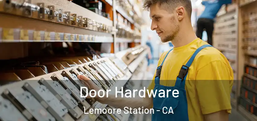  Door Hardware Lemoore Station - CA